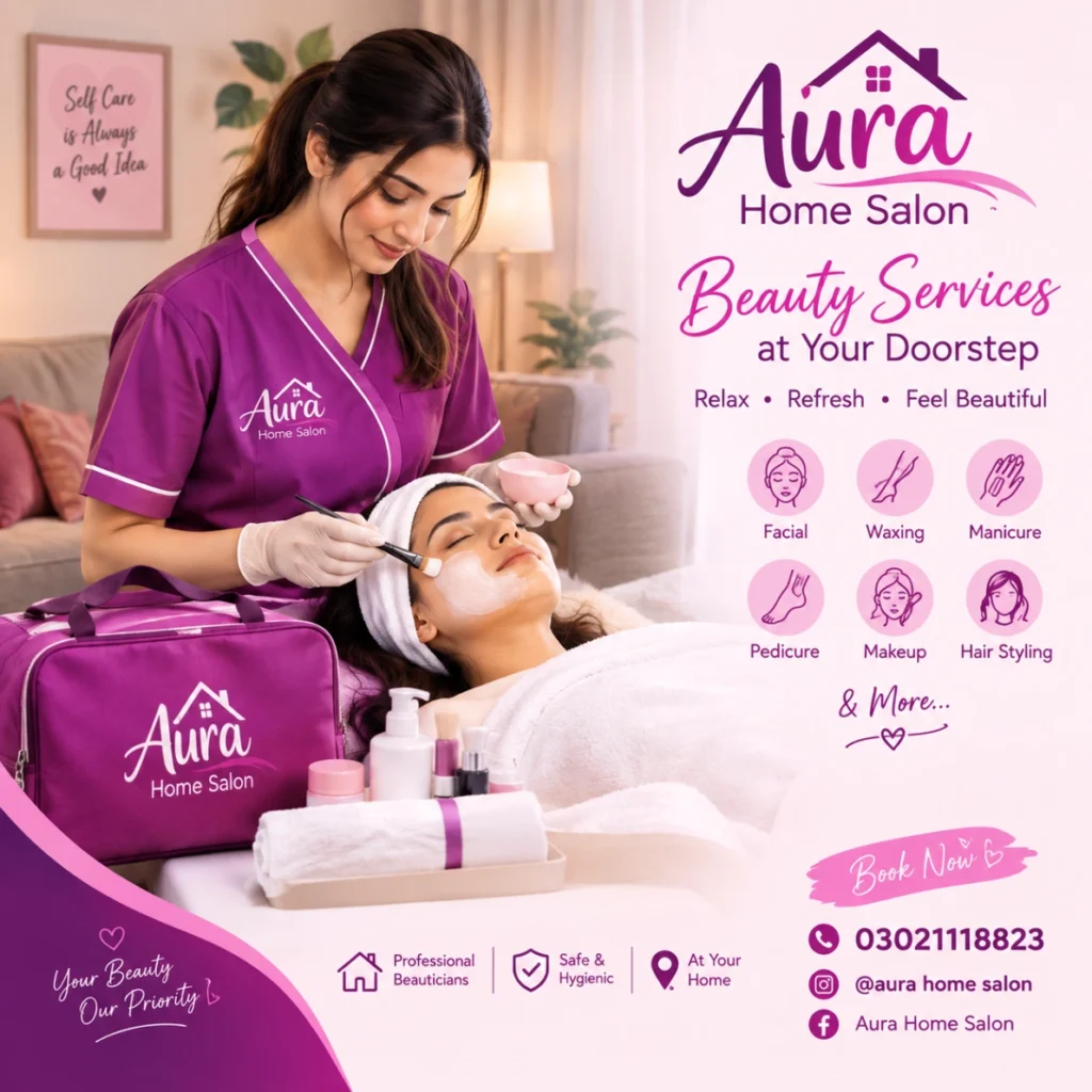 Beauty services at home in Lahore with professional salon treatments by Aura Home Salon at your doorstep
